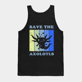 Save The Axolotls Protect Axolotl Tank Top